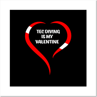 Technical Diving Is My Valentine Posters and Art